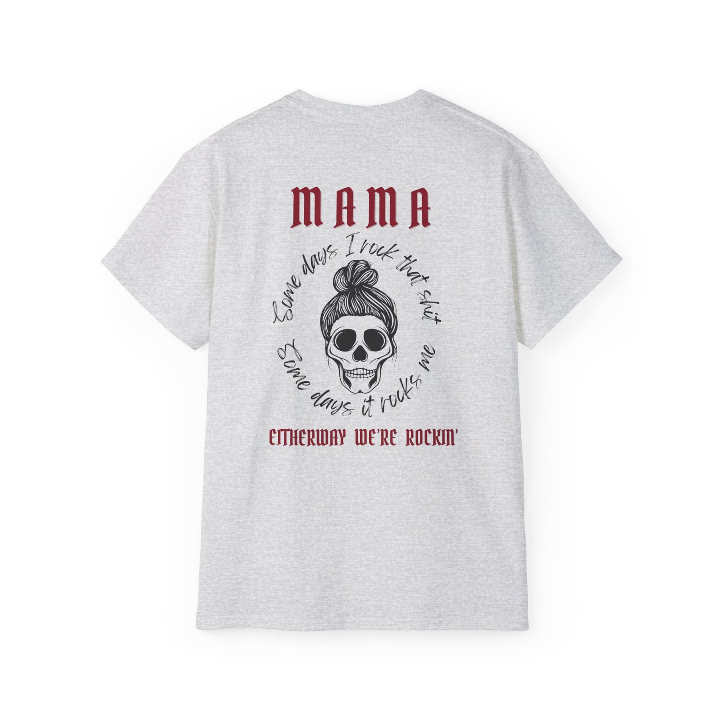 Mamma Rockin, Ultra Cotton Tee