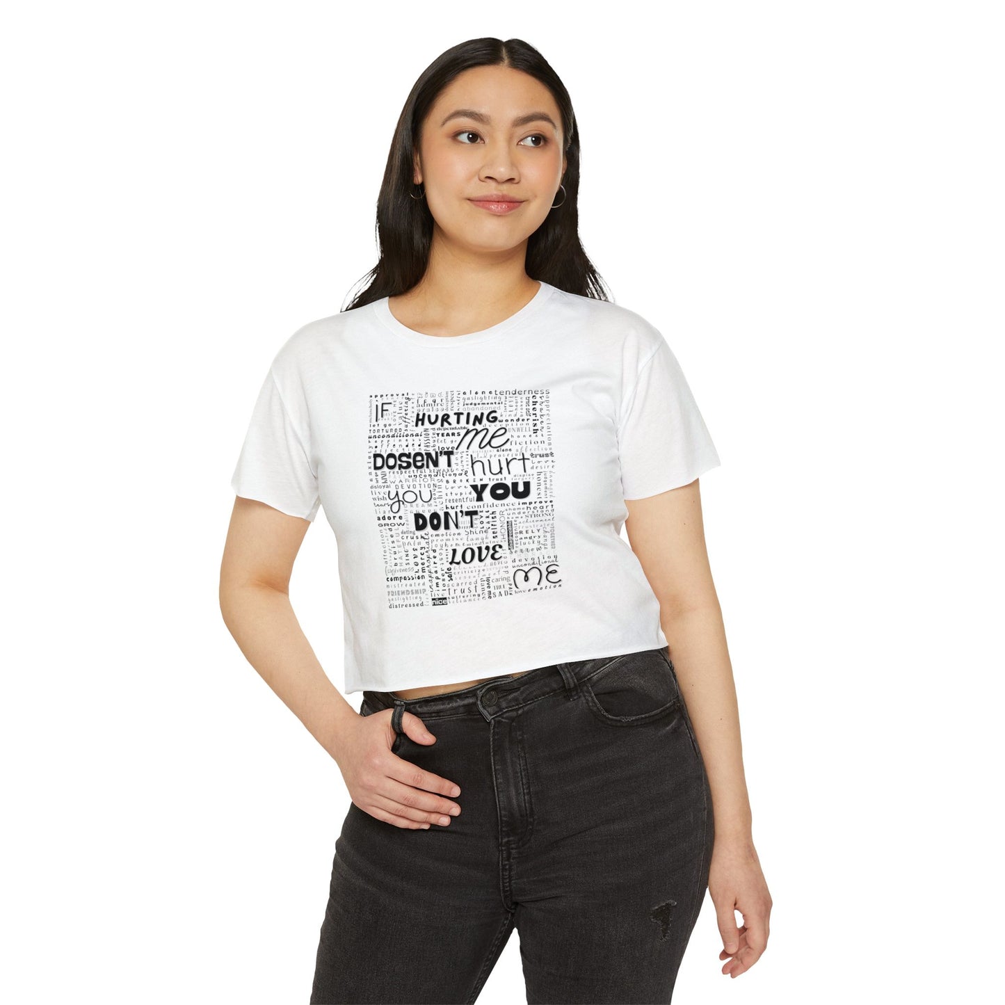 You Dont Love Me Crop Top, Inspirational Tee for Women