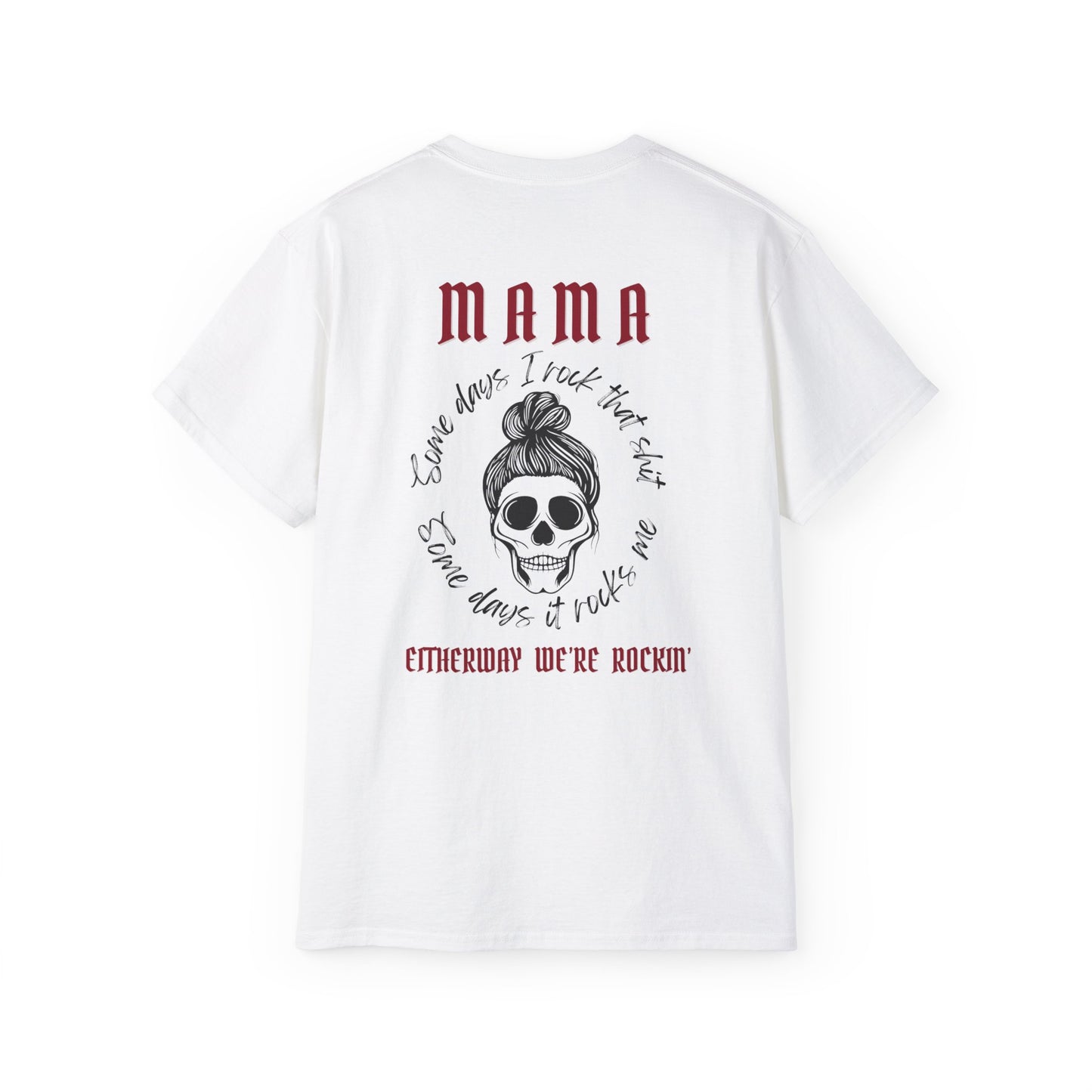 Mamma Rockin, Ultra Cotton Tee