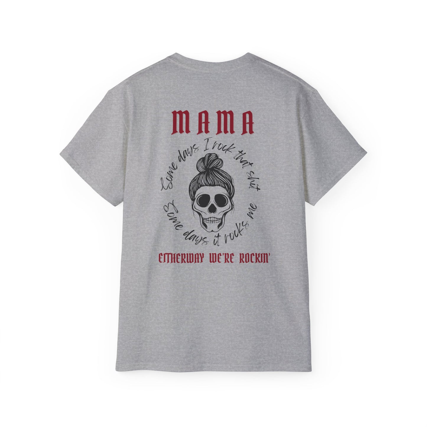 Mamma Rockin, Ultra Cotton Tee