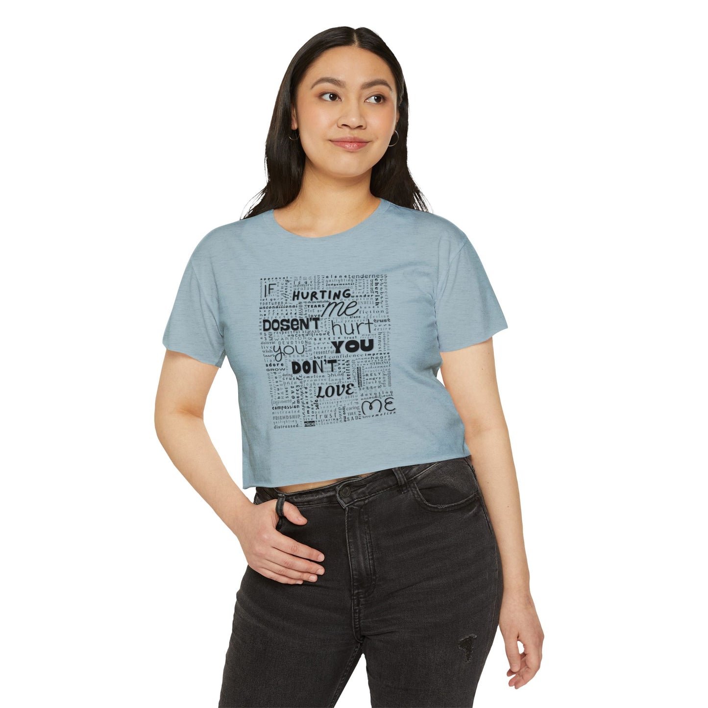 You Dont Love Me Crop Top, Inspirational Tee for Women