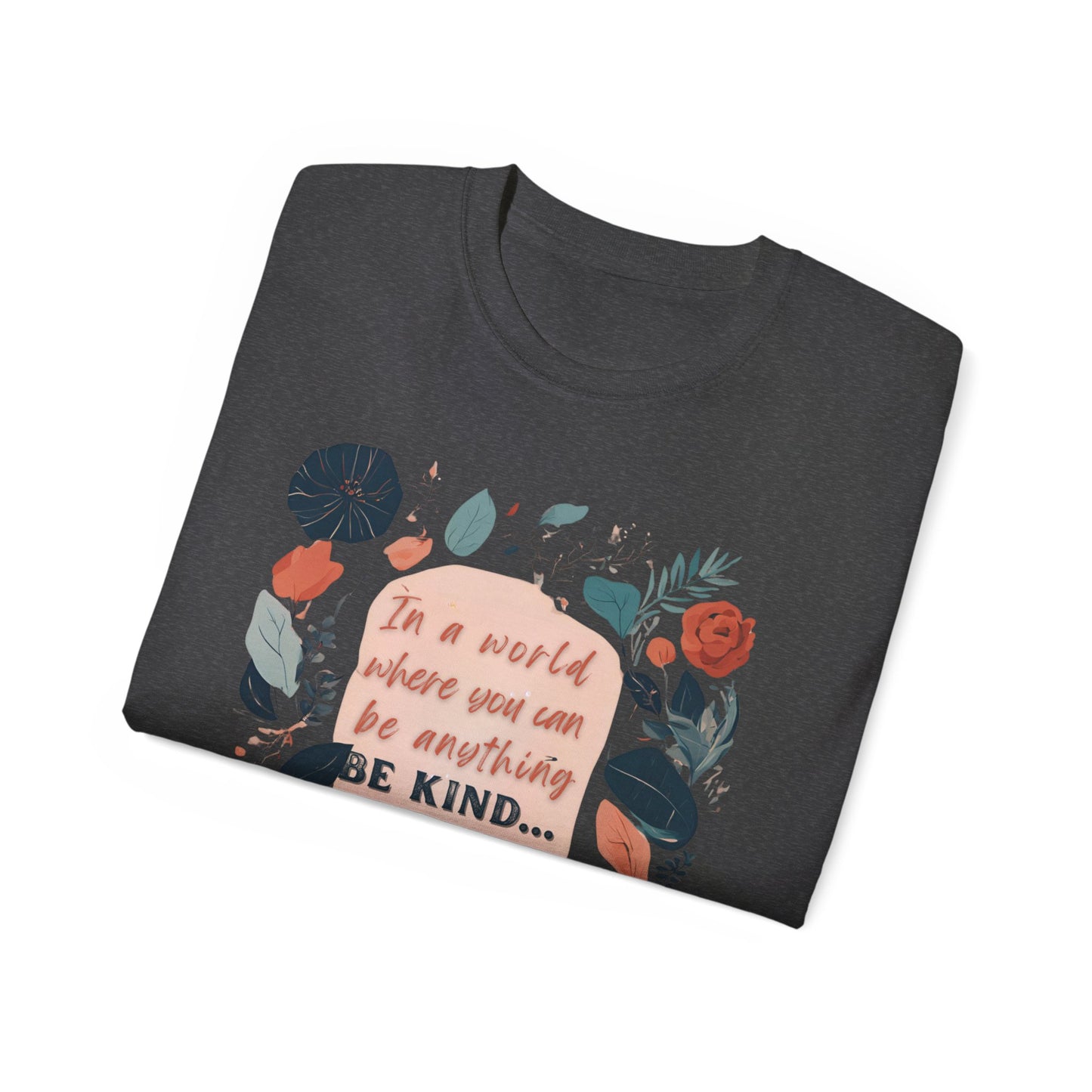 BE KIND, Women's Ultra Soft Cotton Tee