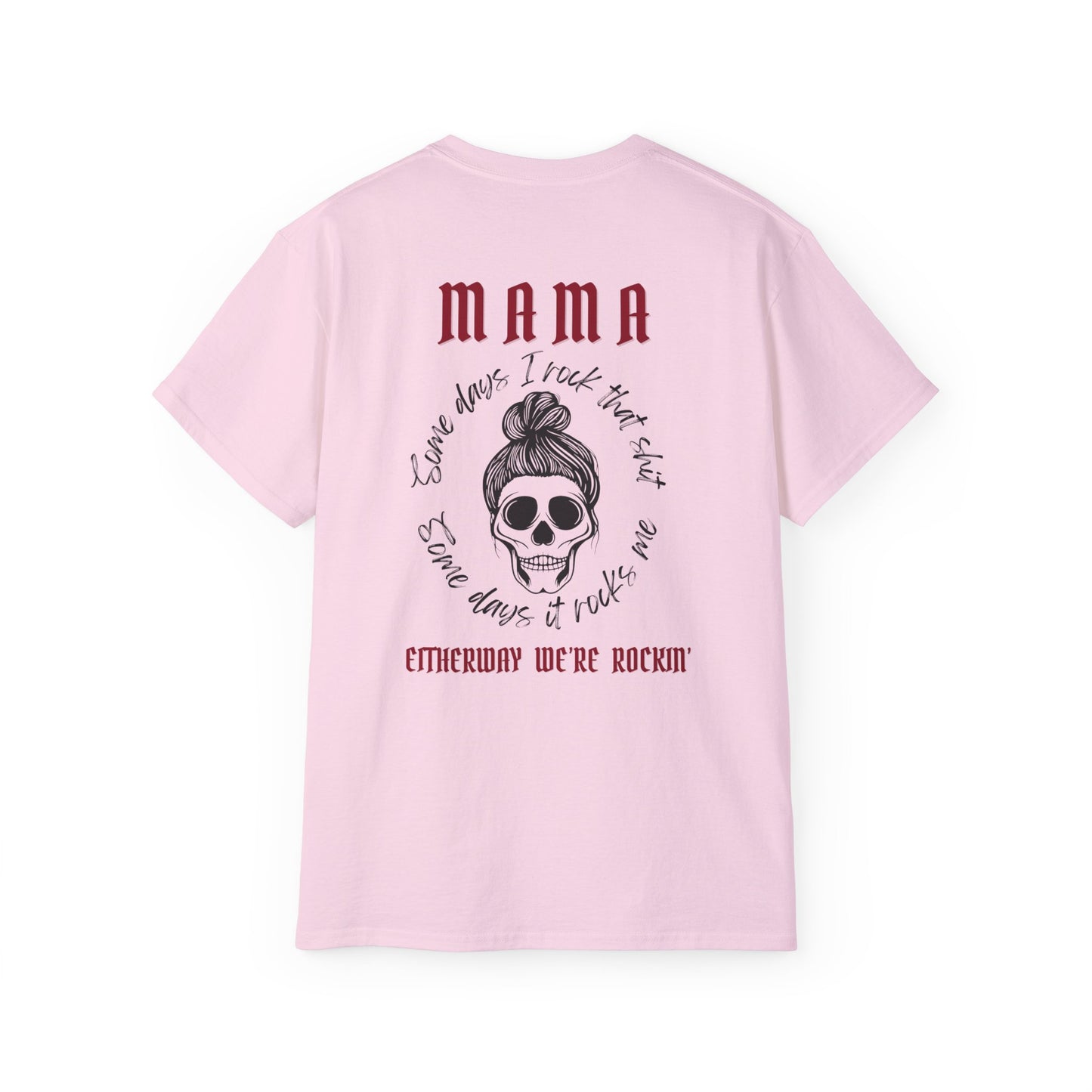 Mamma Rockin, Ultra Cotton Tee